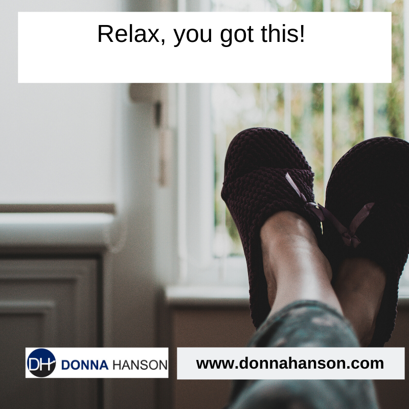 Relax….you got this!