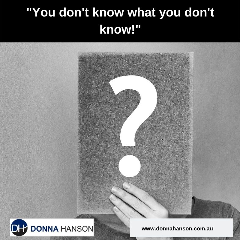 You Don’t Know What You Don’t Know!