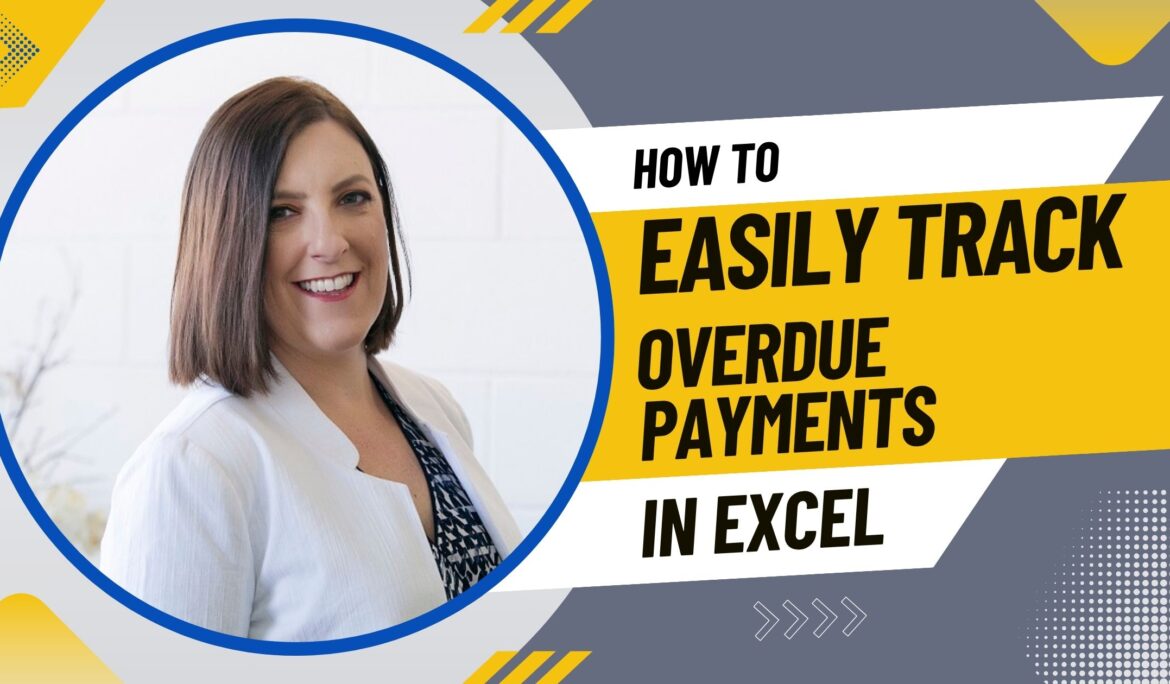 How to Easily Track Overdue Payments in Excel