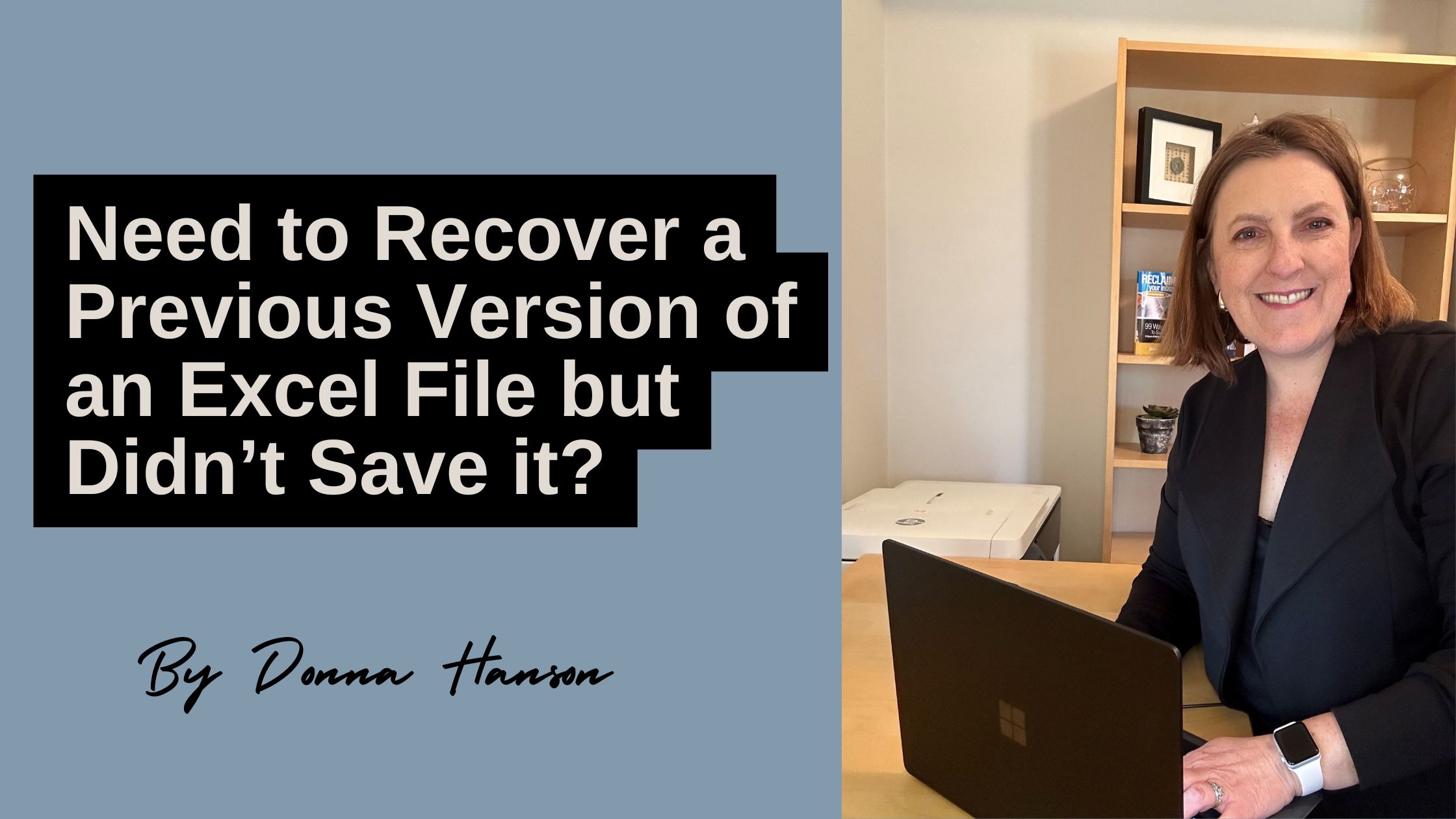 Need to Recover a Previous Version of an Excel File but Didn’t Save it ...